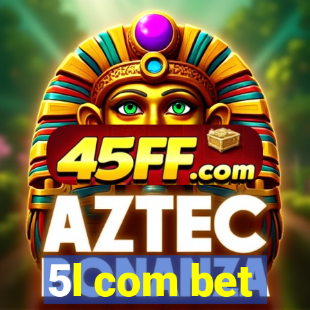 5l com bet